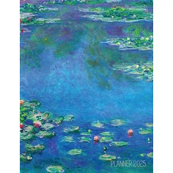 Claude Monet Daily Planner 2025: Water Lilies Painting Artistic French Impressionism Art Flower Organizer