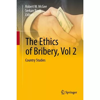 The Ethics of Bribery, Vol 2: Country Studies