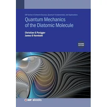 Quantum Mechanics of the Diatomic Molecule (Second Edition)