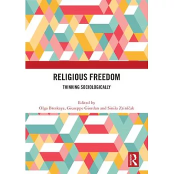 Religious Freedom: Thinking Sociologically