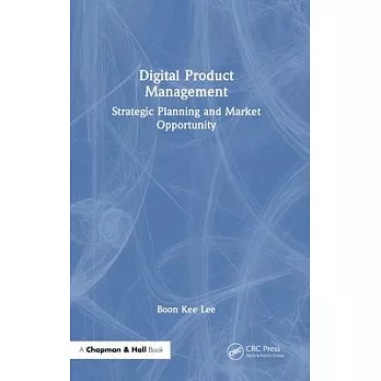 Digital Product Management: Strategic Planning and Market Opportunity