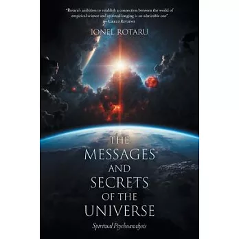 The Messages and Secrets of the Universe: Spiritual Psychoanalysis