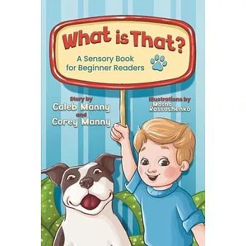 What is That?: A Sensory Book for Beginner Readers