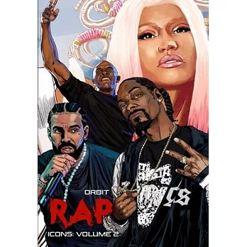 Orbit: RAP Icons: Snoop Dogg, Dr. Dre, Drake, Nicki Minaj