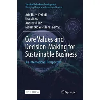 Core Values and Decision-Making for Sustainable Business: An International Perspective