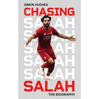 Chasing Salah: The Biography