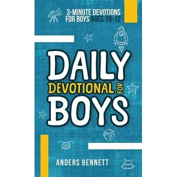 Daily Devotional for Boys: 3-minute Devotions for Boys Ages 10-12 (Colored)