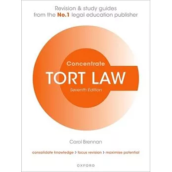 Tort Law Concentrate Seventh Edition: Law Revision and Study Guide