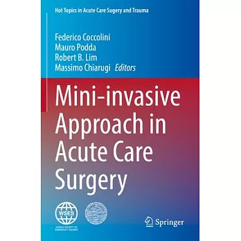 Mini-Invasive Approach in Acute Care Surgery