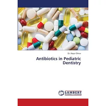 Antibiotics in Pediatric Dentistry