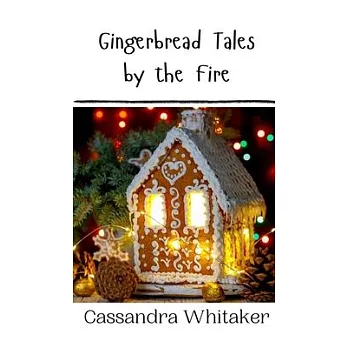 Gingerbread Tales by the Fire