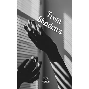 From Shadows