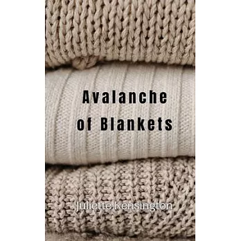 Avalanche of Blankets