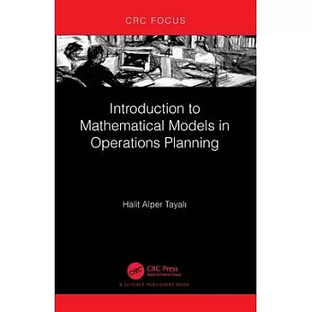 Introduction to Mathematical Models in Operations Planning