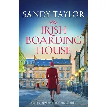 The Irish Boarding House: Completely Heart-Warming Irish Historical Fiction