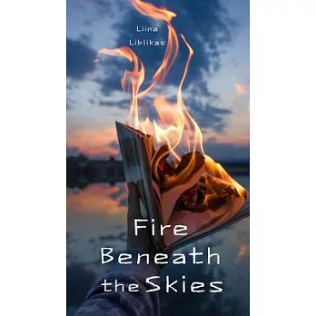 Fire Beneath the Skies