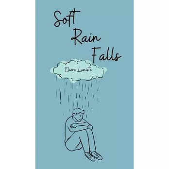 Soft Rain Falls