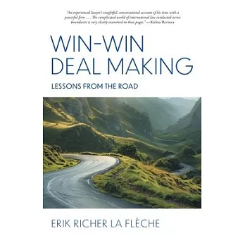 Win-Win Deal Making: Lessons From The Road