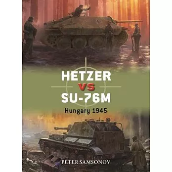 Hetzer Vs Su-76m: Hungary 1945