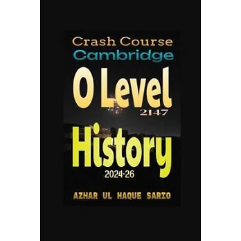 Crash Course Cambridge O Level 2147 History 2024-26