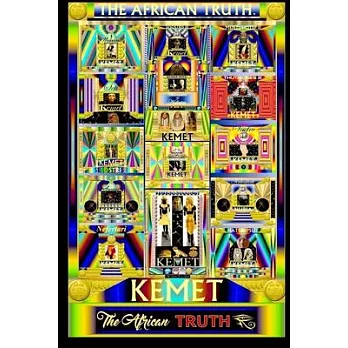 Kemet, The African Truth