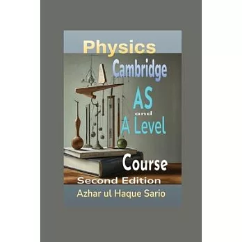 Cambridge Physics AS and A Level Course: Second Edition