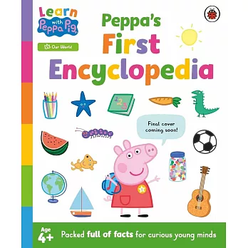 粉紅豬小妹第一本小百科（ 跟粉紅豬小妹一起學）Learn with Peppa: Peppa’s First Encyclopedia