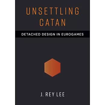 Unsettling Catan: Detached Design in Eurogames