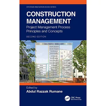 Construction Management: Project Management Process Principles and Concepts