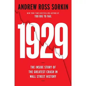 1929: The Inside Story of the Greatest Crash in Wall Street History