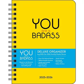 You Are a Badass Deluxe Organizer 17-Month 2025-2026 Weekly/Monthly Planner