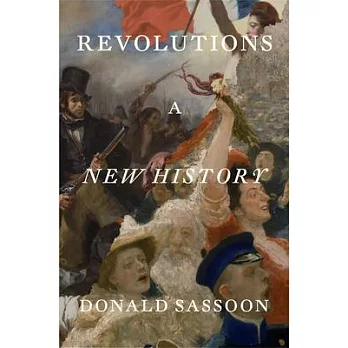 Revolutions: A New History