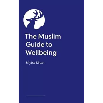 The Muslim Guide to Wellbeing