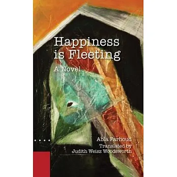 Happiness has a slippery tail : a novel