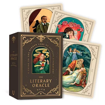 The Literary Oracle Deck: A Guide to the Hidden Lore of Classic Literature