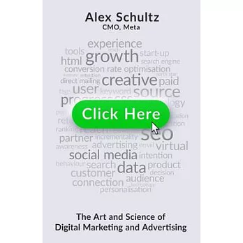 Click here : the art and science of digital marketing and advertising /