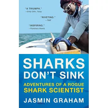 Sharks Don’t Sink: Adventures of a Rogue Shark Scientist