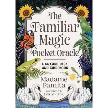 The Familiar Magic Pocket Oracle: A 44-Card Deck & Guidebook
