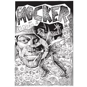 Steve Ditko’s The Mocker The Definitive Edition