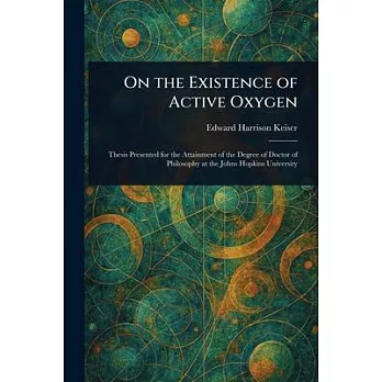 On the Existence of Active Oxygen