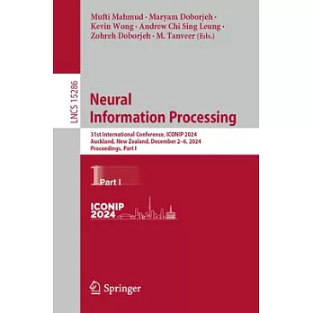 Neural Information Processing: 31st International Conference, Iconip 2024, Auckland, New Zealand, December 2-6, 2024, Proceedings, Part I