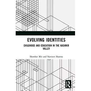 Evolving Identities: Childhood and Education in the Kashmir Valley