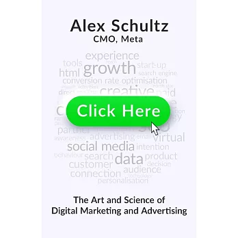 Click Here: The Art and Science of Digital Marketing and Advertising