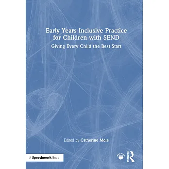 Early years inclusive practice for children with SEND : giving every child the best start