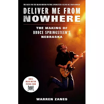 Deliver Me from Nowhere (Movie Tie-In)