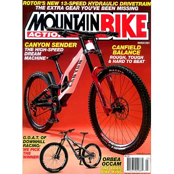 MOUNTAIN BIKE ACTION 3月號/2021
