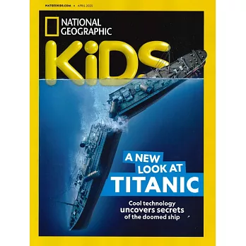 NATIONAL GEOGRAPHIC KIDS 4月號/2025