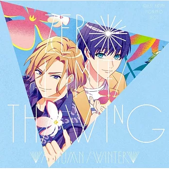 TV動畫版 A3！SEASON AUTUMN & WINTER ED「ZERO LIMIT／Thawing」