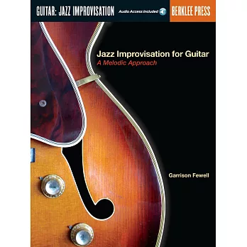 Berklee系列-即興爵士吉他教學譜:旋律方法附線上音檔