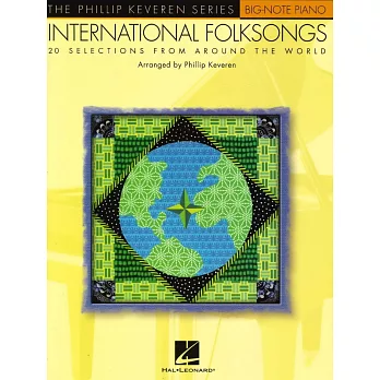 Phillip Keveren:International Folk Songs Big-Note Piano